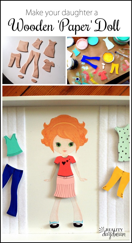 Make a wooden paper doll (with customizable wooden clothing) for the little girl in your life! {Reality Daydream}